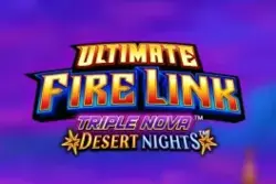 Ultimate Fire Link Triple Nova Desert Nights